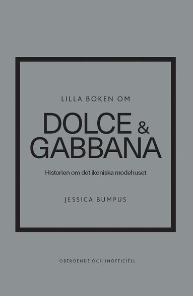 Jessica Bumpus - Lilla boken om Dolce & Gabbana, Inbunden