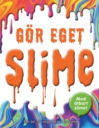 bokomslag Gör eget slime
