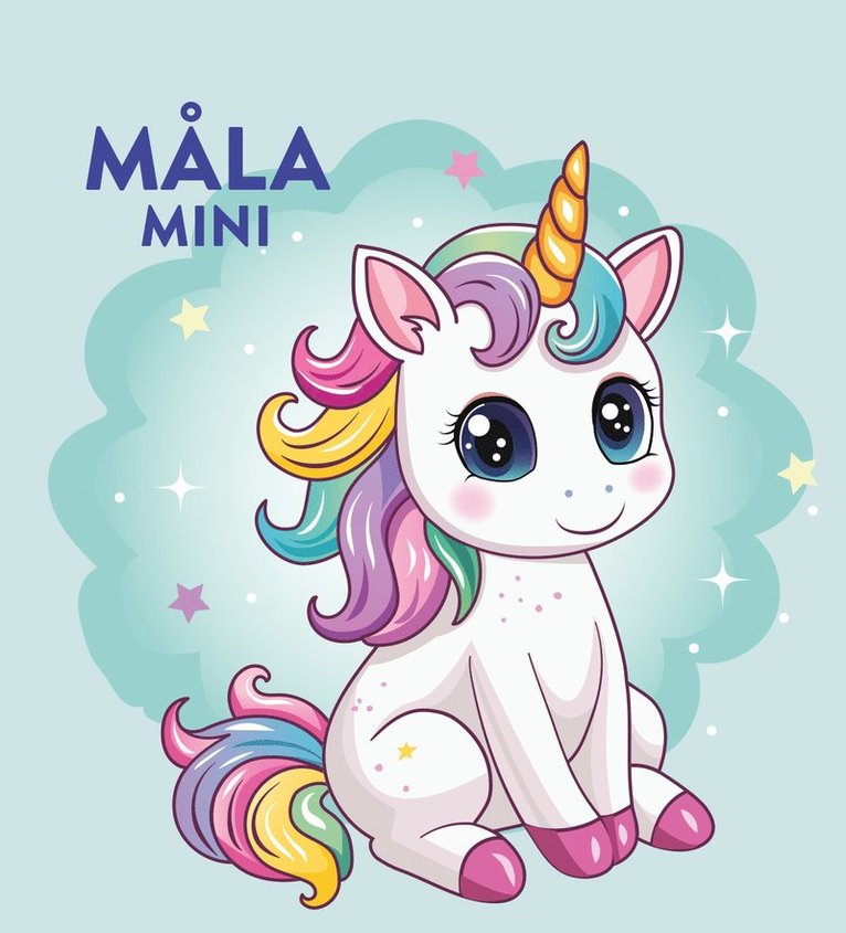 Måla mini : supersöta enhörningar, Häftad