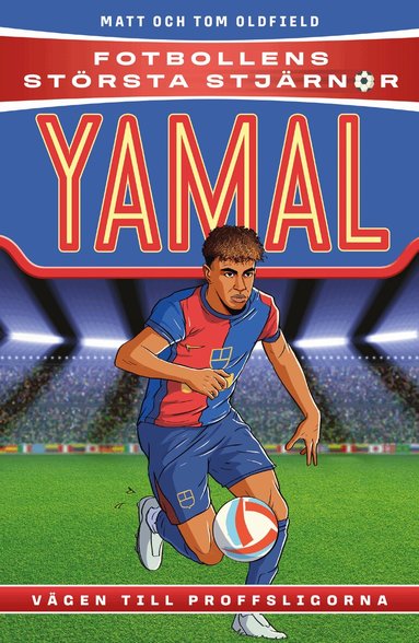 Matt Oldfield - Yamal : vägen till proffsligorna, Inbunden