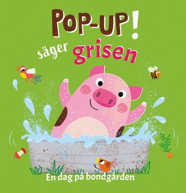 Anna Milbourne - Pop-up! säger grisen : en dag på bondgården, Kartonnage