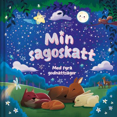 Claire Mowat, Sienna Williams - Min sagoskatt : med fyra godnattsagor, Inbunden
