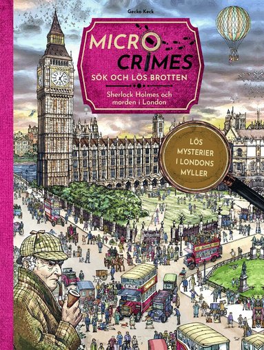 Gecko Keck, Christian Weis - Micro Crimes : sök och lös brotten - Sherlock Holmes och morden i London, Inbunden
