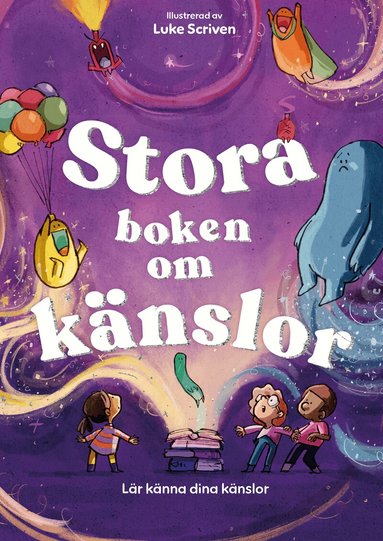 Andrea Mills - Stora boken om känslor : lär känna dina känslor, Inbunden