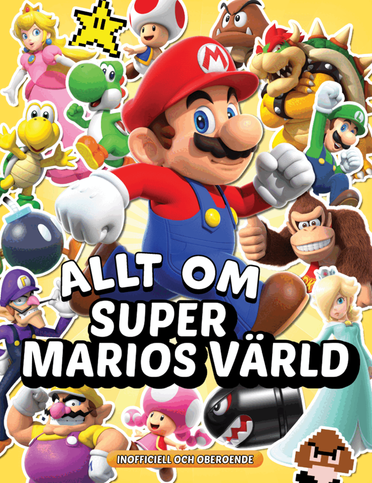 Daniel Eyer - Allt om Super Marios värld, Inbunden