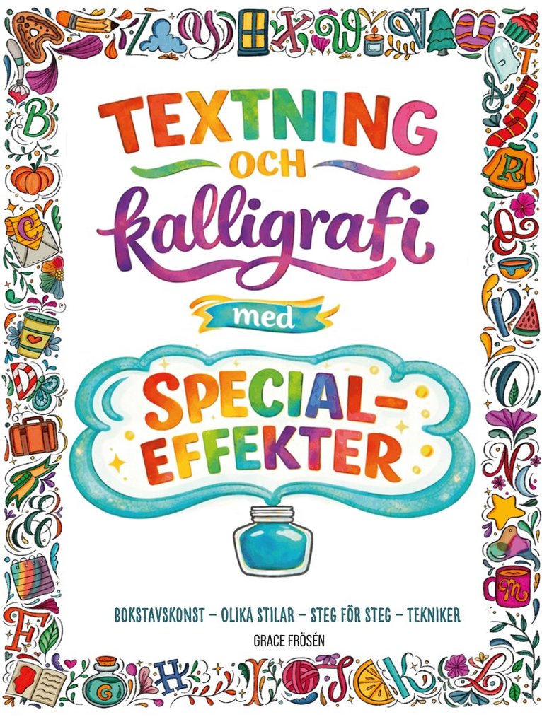 Grace Frosén - Textning och kalligrafi med specialeffekter, Häftad