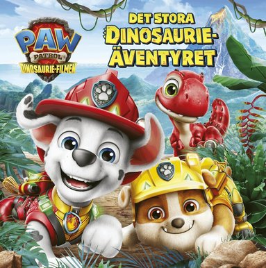 PAW Patrol : det stora dinosaurieäventyret, Inbunden