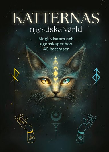 Fabiana Belmonte - Katternas mystiska värld : magi, visdom och egenskaper hos 43 kattraser, Inbunden