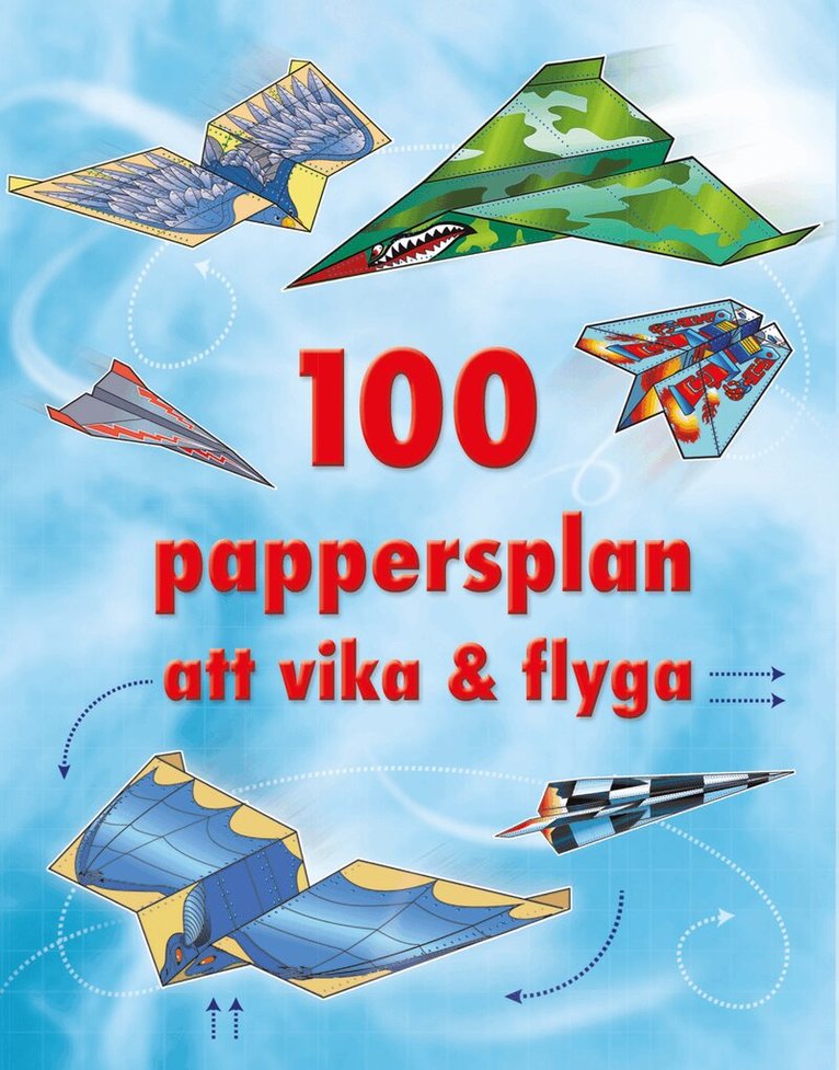 Andy Todor - 100 pappersplan att vika & flyga, Häftad. Tillgänglighet: Kommande