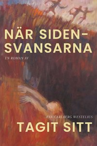 bokomslag När sidensvansarna tagit sitt