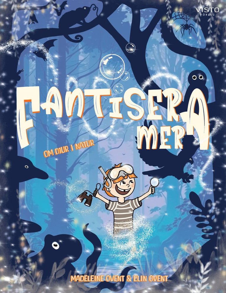 Fantisera mera : om djur i natur 1