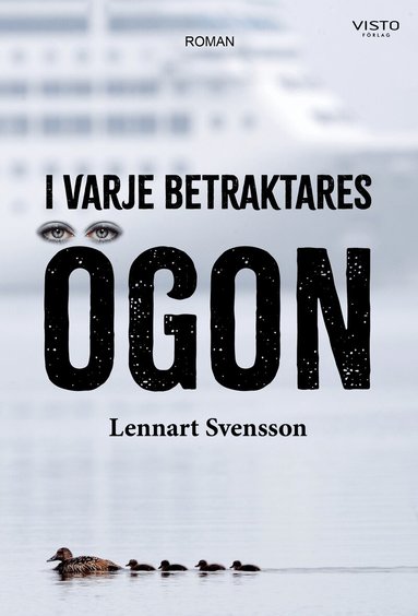Lennart Svensson - I varje betraktares ögon, Häftad