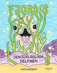 bokomslag Fjordis, den själaglada delfinen