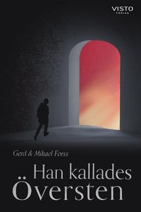 bokomslag Han kallades Översten