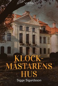 bokomslag Klockmästarens hus