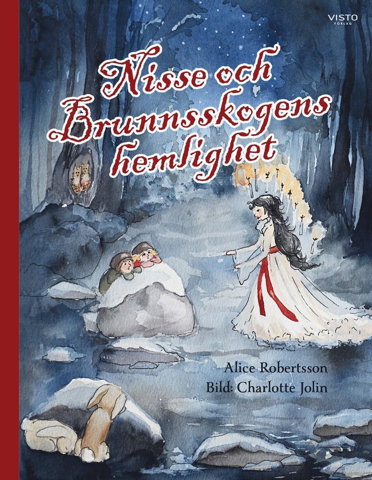 Alice Robertsson - Nisse och Brunnsskogens hemlighet, Inbunden