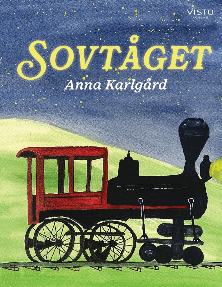 Anna Karlgård - Sovtåget, Inbunden