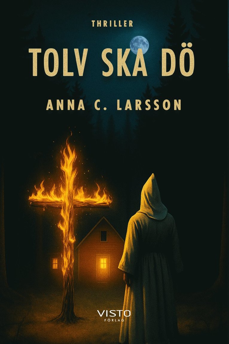 Anna C. Larsson - Tolv ska dö, Häftad