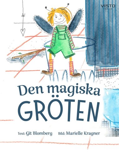 Git Blomberg - Den magiska gröten, Inbunden