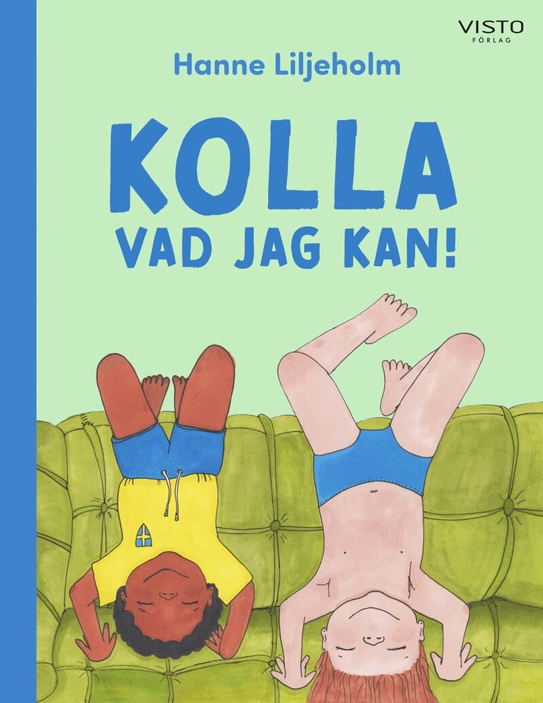 Hanne Liljeholm - Kolla vad jag kan!, Inbunden