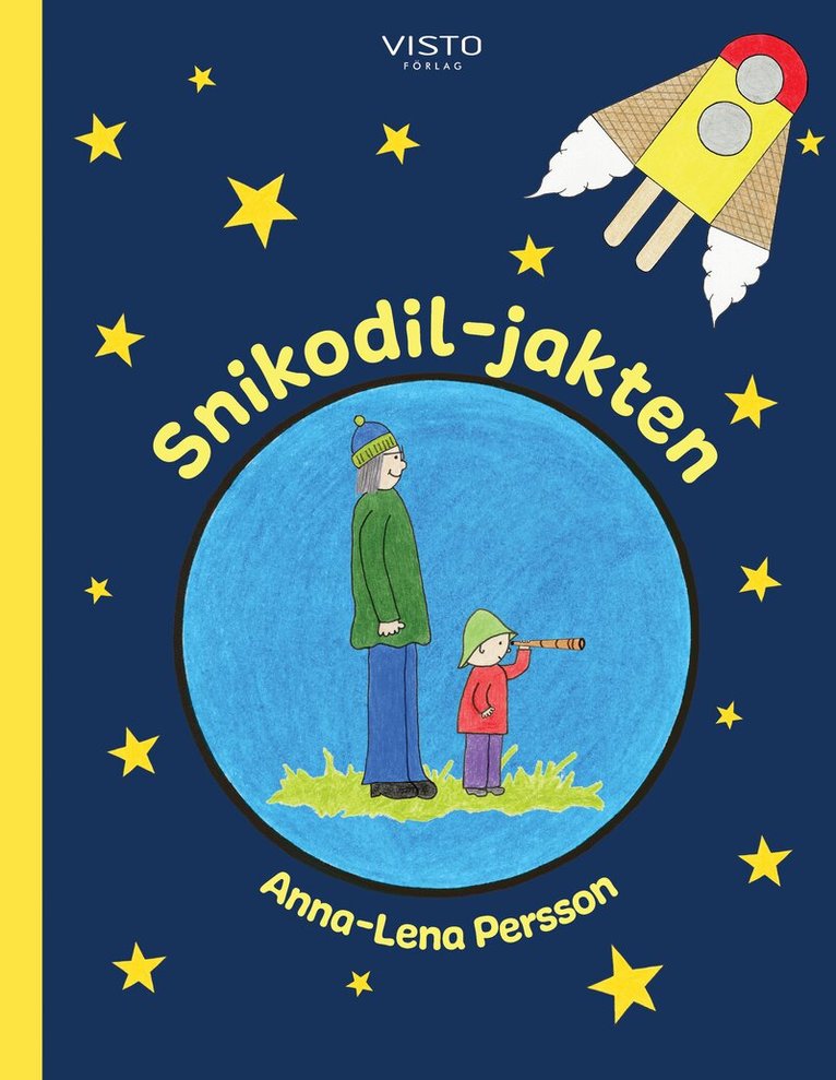 Anna-Lena Persson - Snikodil-jakten, Inbunden