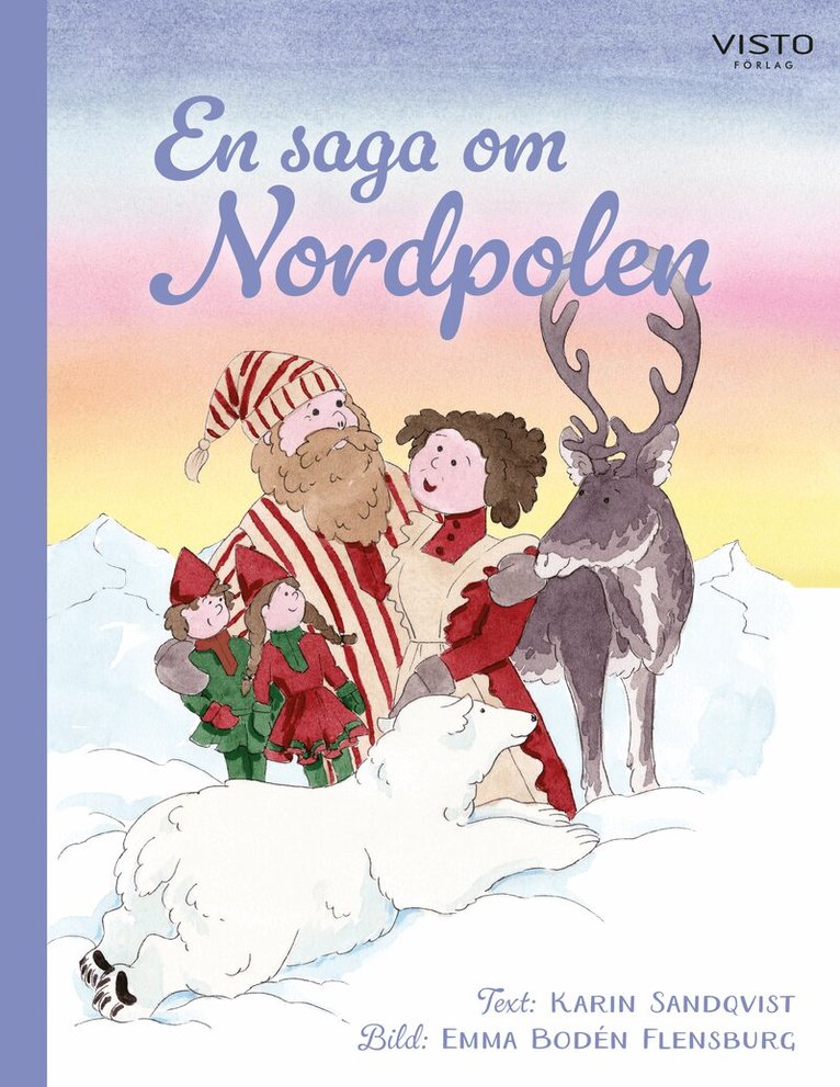 Karin Sandqvist - En saga om Nordpolen, Inbunden