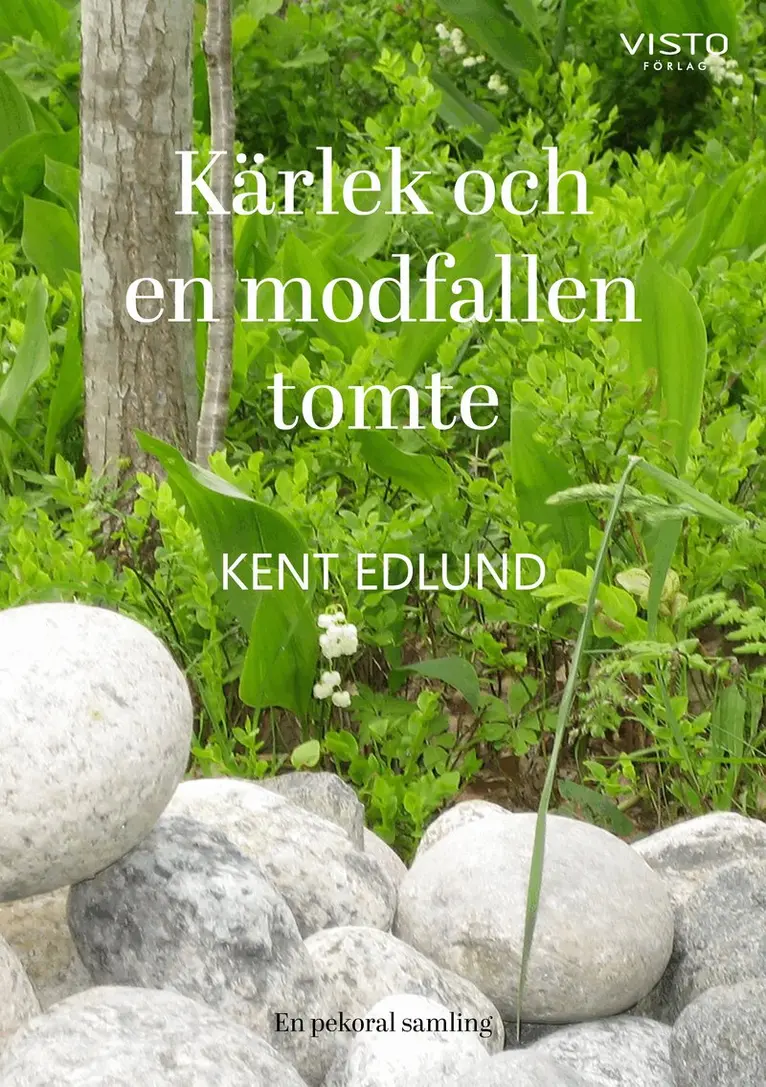 Kent Edlund - Kärlek och en modfallen tomte, Häftad. Tillgänglighet: Lägg i varukorg