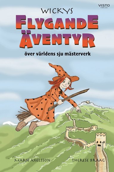 Marie Axelsson - Wickys flygande äventyr över världens sju mästerverk, Inbunden