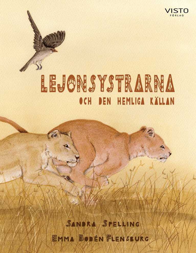 Sandra Spelling - Lejonsystrarna och den hemliga källan, Inbunden. Tillgänglighet: Kommande