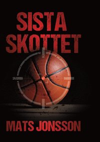 bokomslag Sista skottet