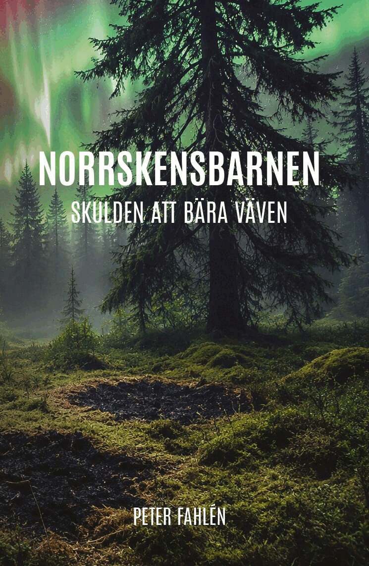 Peter Fahlén - Norrskensbarnen : skulden att bära väven, Storpocket. Tillgänglighet: Lägg i varukorg