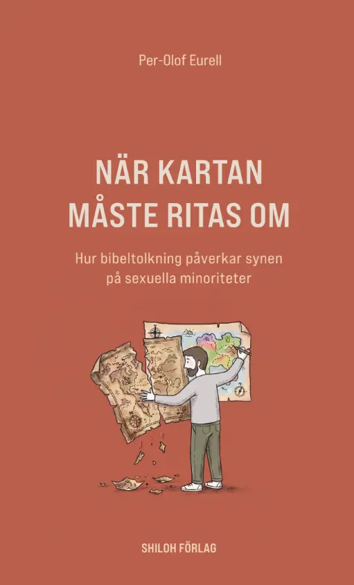 Per-Olof Eurell - När kartan måste ritas om : hur bibeltolkning påverkar synen på sexuella minoriteter, Inbunden. Tillgänglighet: Lägg i varukorg