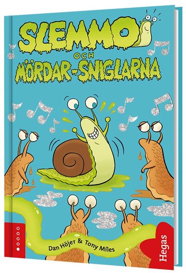 Dan Höjer - Slemmo och mördar-sniglarna, Inbunden