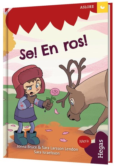 Jonna Bruce, Sara Sara Larsson Lendon - Fröet. ASLORE – Se! En ros!, Inbunden