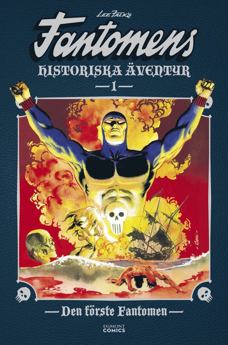 Fantomens historiska äventyr. Den förste Fantomen