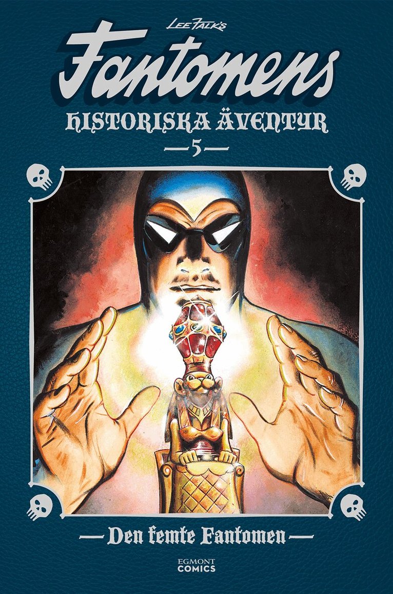 Fantomens historiska äventyr : Den femte Fantomen