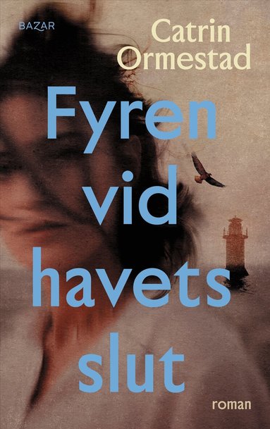 Catrin Ormestad - Fyren vid havets slut, Inbunden