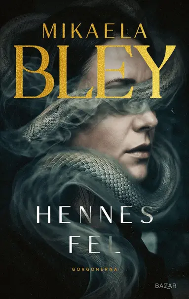 Mikaela Bley - Hennes fel, Inbunden