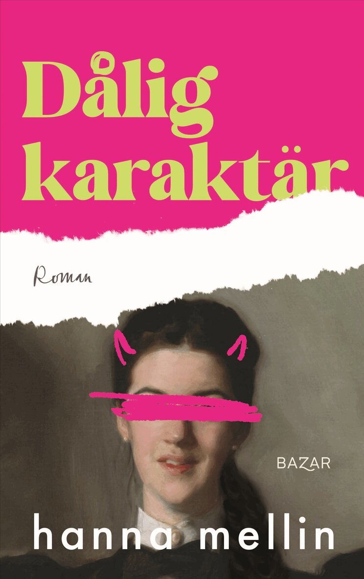 Hanna Mellin - Dålig karaktär, Inbunden. Tillgänglighet: Kommande