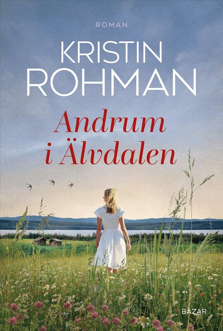 Kristin Rohman - Andrum i Älvdalen, Inbunden