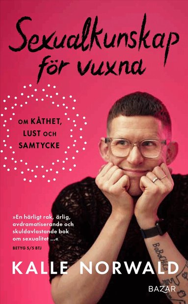 Kalle Norwald - Sexualkunskap för vuxna : om kåthet, lust och samtycke, Pocket