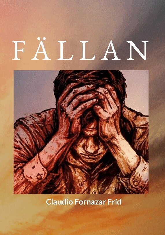 Claudio Fornazar Frid - Fällan, Inbunden