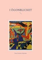 Peter Kristian Fryksäter - I ögonblicket, Inbunden