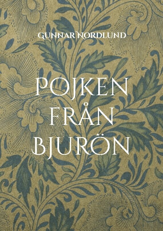 Gunnar Nordlund - Pojken från Bjurön, Häftad. Tillgänglighet: Lägg i varukorg