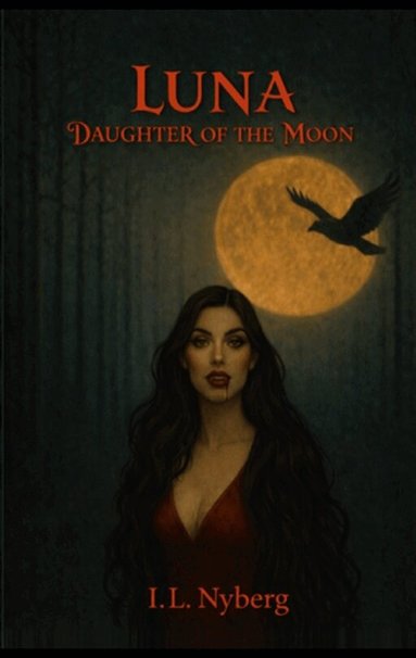 I.L. Nyberg - Luna daughter of the moon, Häftad