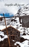Niklas Aurgrunn - Ungefär allt jag vet : -en månad i Nepal 1989, Häftad. Tillgänglighet: Lägg i varukorg