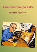Stefan Jeppsson - Humorns många sidor, Häftad. Tillgänglighet: Lägg i varukorg