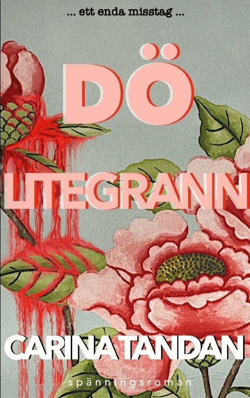 Carina Tandan - Dö litegrann, Häftad. Tillgänglighet: Lägg i varukorg