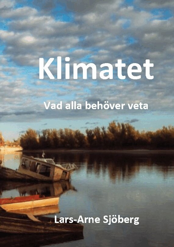 Lars-Arne Sjöberg - Klimatet : vad vi alla behöver veta, Häftad