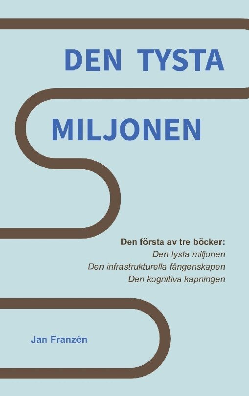 Jan Franzen - Den tysta miljonen : en granskning av systemfelet som gjorde oss sjuka., Häftad